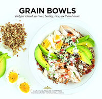 Grain Bowls Cookbook