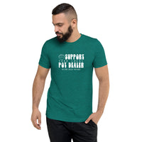 Support Your Local Pot Dealer T-shirt